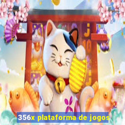 356x plataforma de jogos